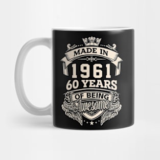 Made In 1961 60 Years Of Being Awesome Mug